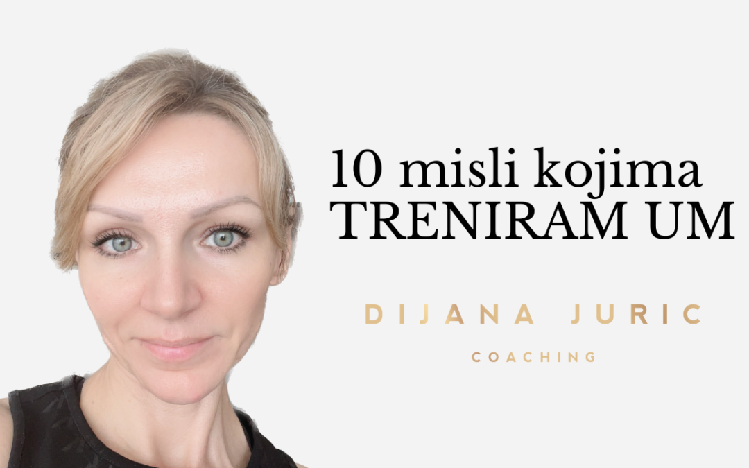 10 misli kojima treniram um